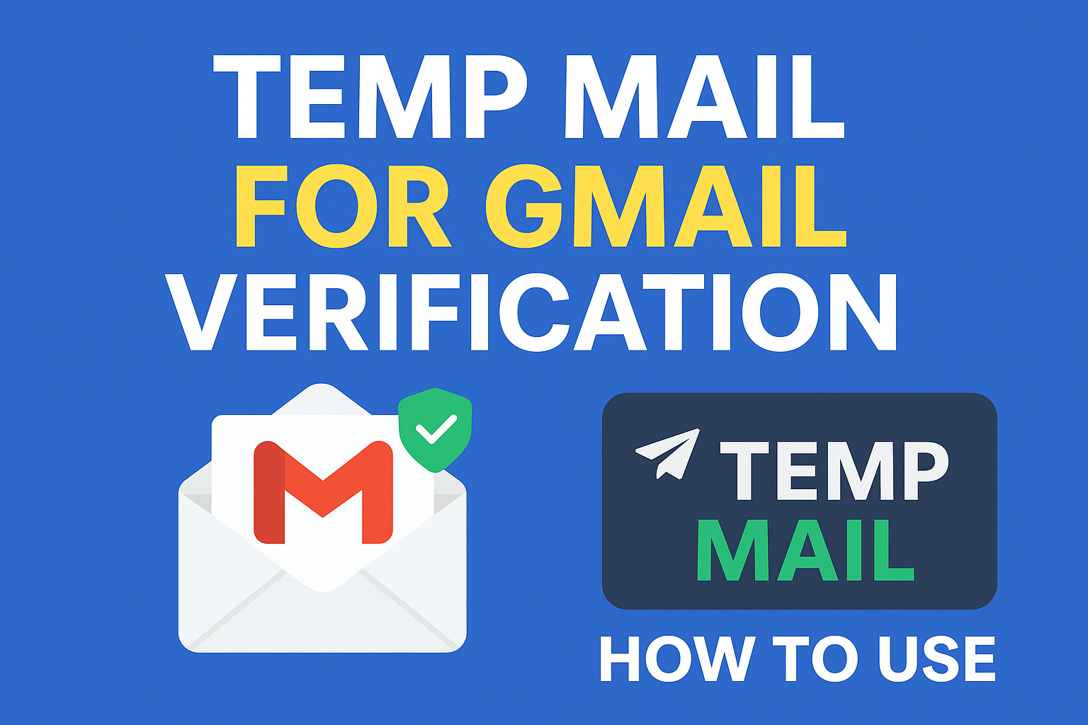 Temp Mail for Gmail Verification – Verify Gmail Without Using Your Real Email